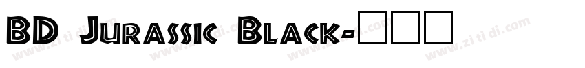 BD Jurassic Black字体转换